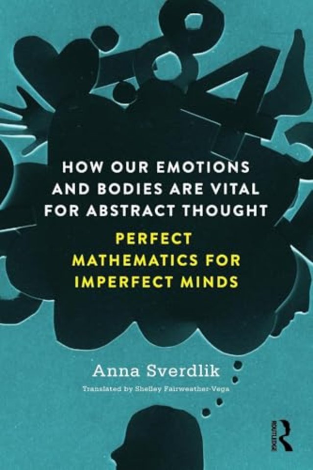How Our Emotions and Bodies are Vital for Abstract Thought