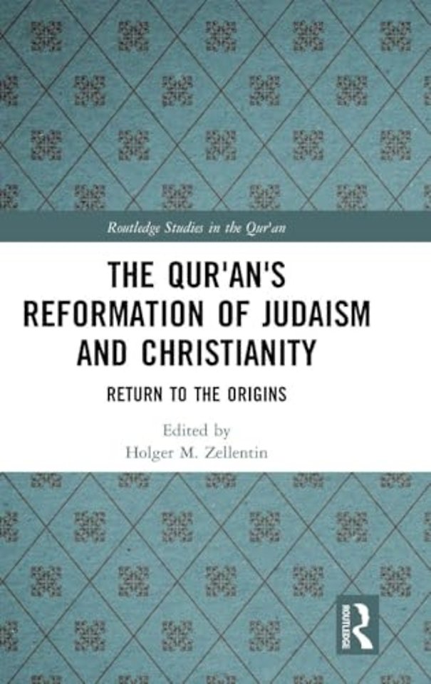 Qur'an's Reformation of Judaism and Christianity