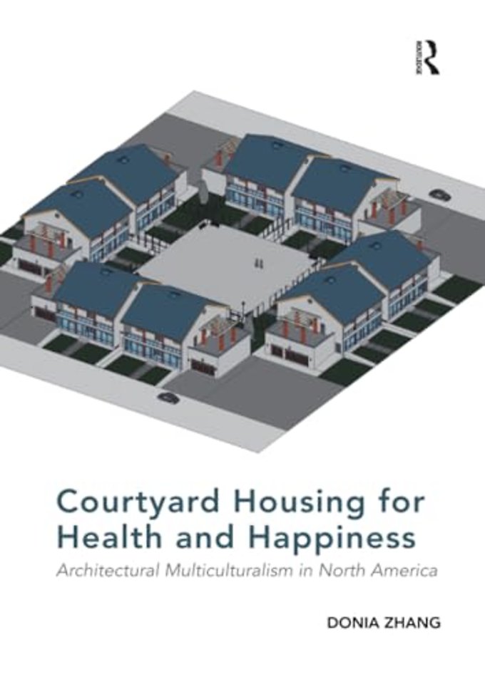 Courtyard Housing for Health and Happiness