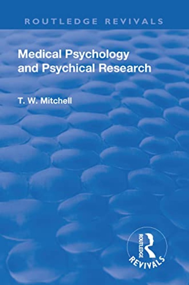 Revival: Medical Psychology and Psychical Research (1922)