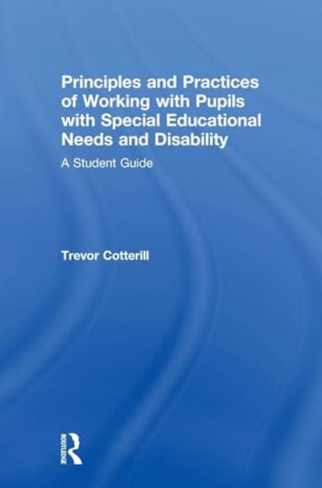 Principles and Practices of Working with Pupils with Special Educational Needs and Disability