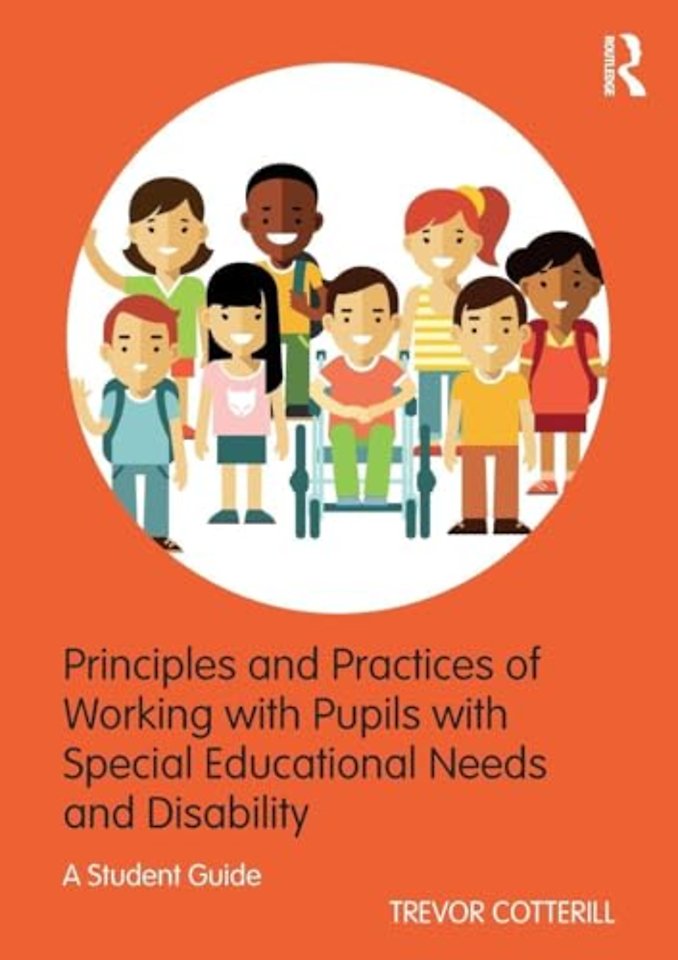 Principles and Practices of Working with Pupils with Special Educational Needs and Disability