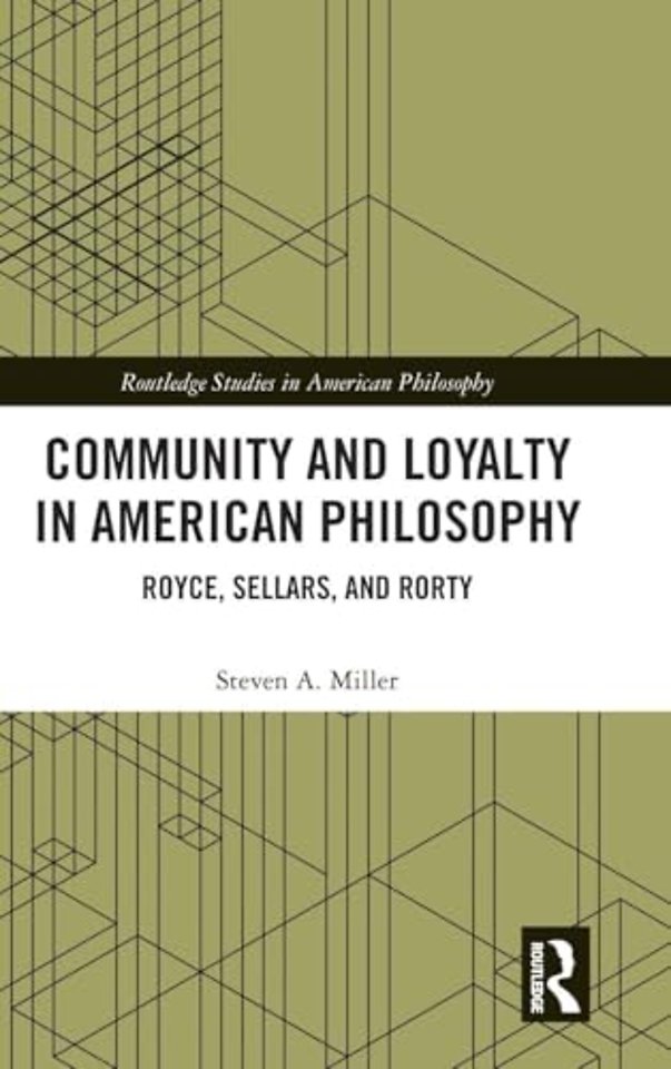 Community and Loyalty in American Philosophy