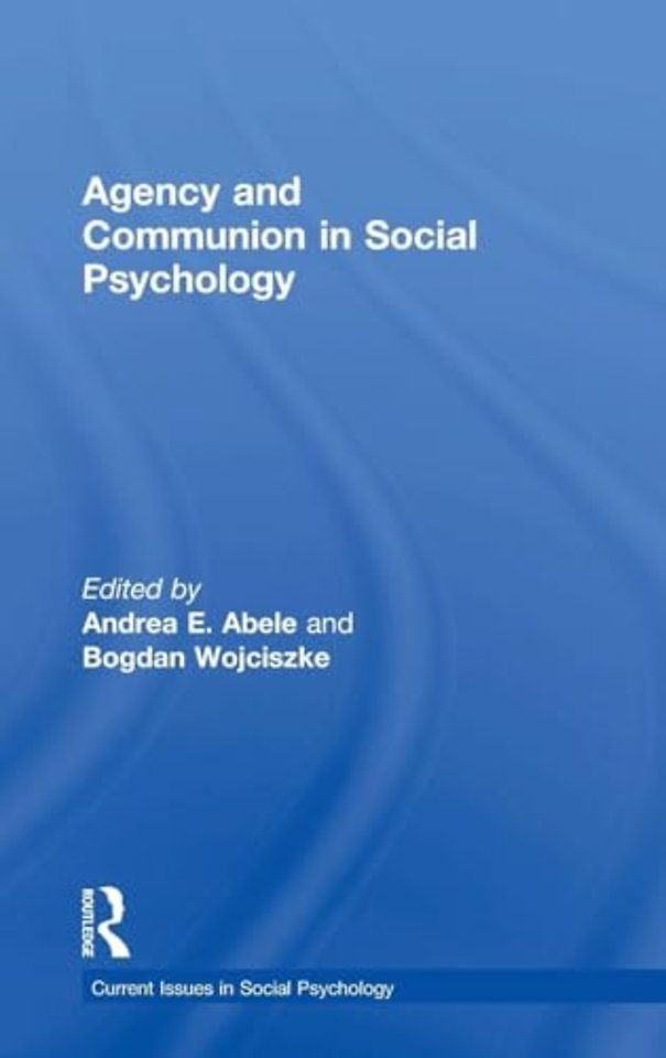 Agency and Communion in Social Psychology