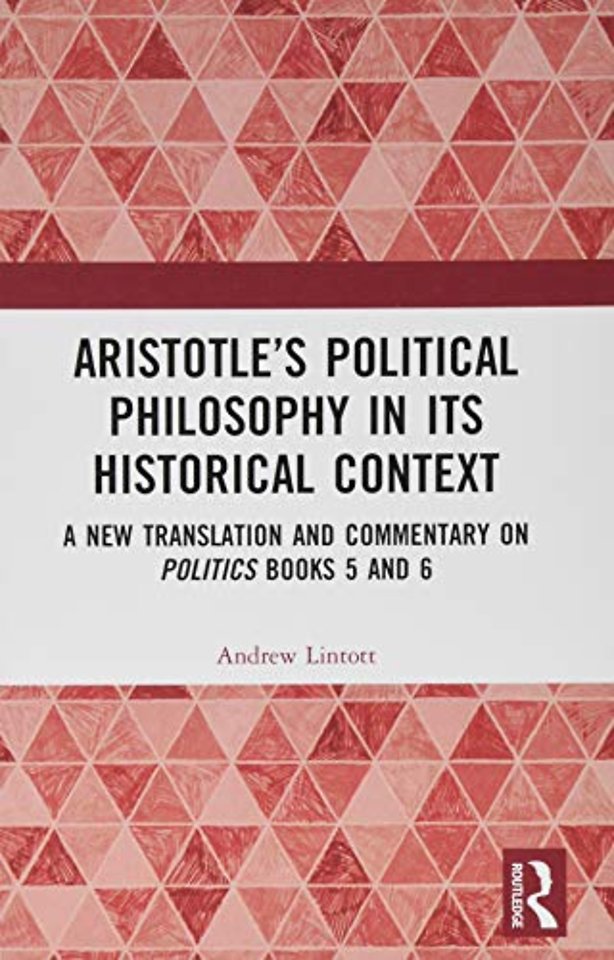 Aristotle’s Political Philosophy in its Historical Context