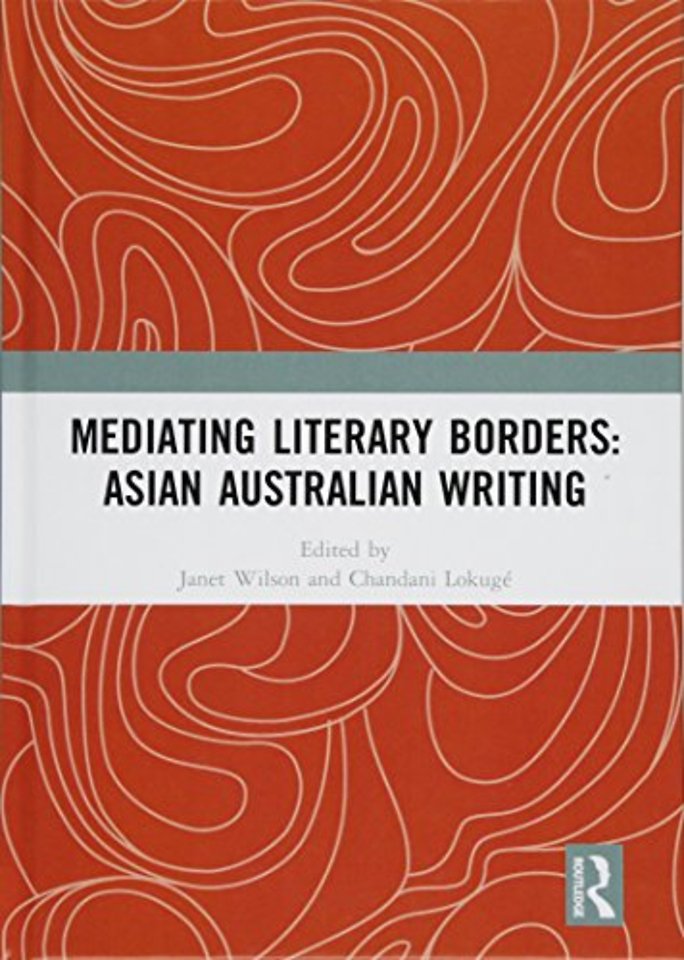 Mediating Literary Borders: Asian Australian Writing