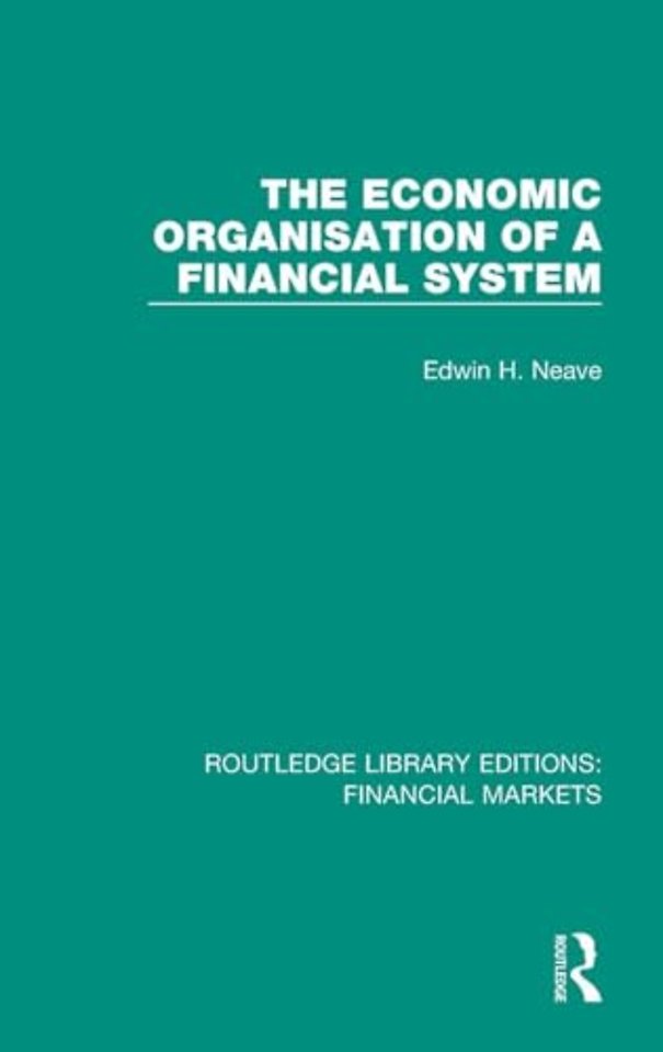 Economic Organisation of a Financial System