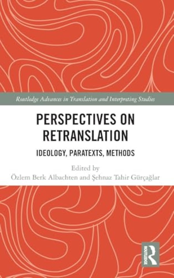 Perspectives on Retranslation