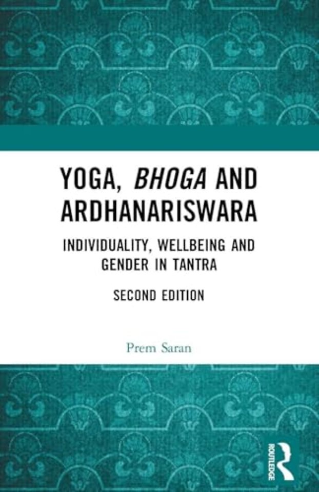 Yoga, Bhoga and Ardhanariswara