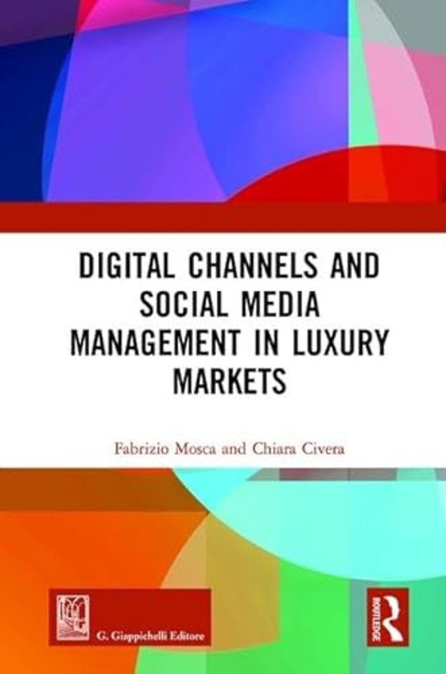 Digital Channels and Social Media Management in Luxury Markets