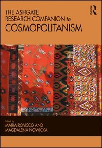 The Ashgate Research Companion to Cosmopolitanism