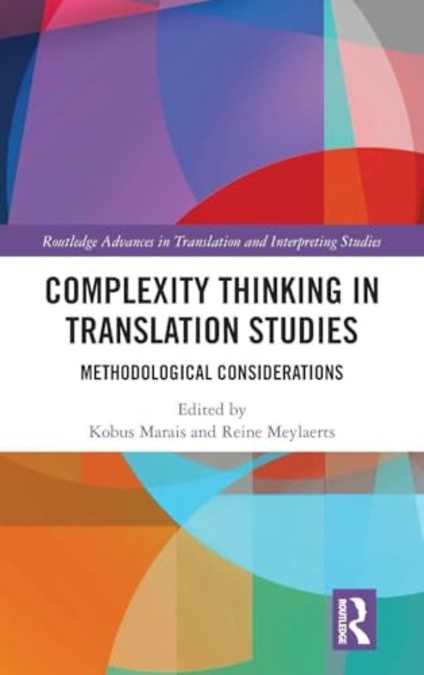 Complexity Thinking in Translation Studies