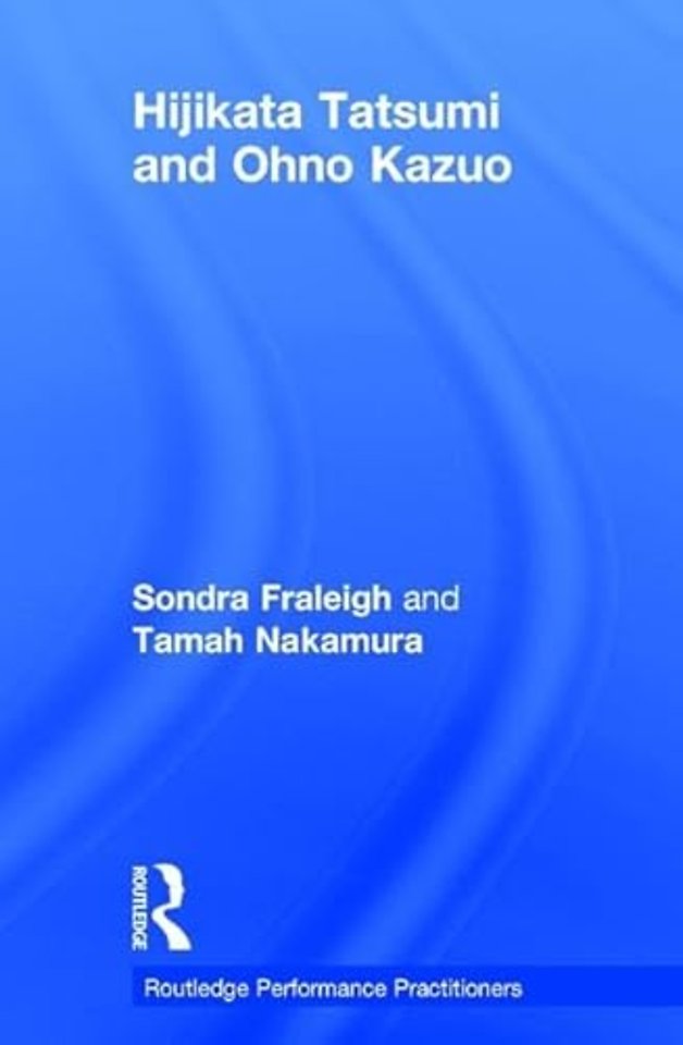 Hijikata Tatsumi and Ohno Kazuo