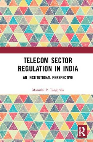Telecom Sector Regulation in India