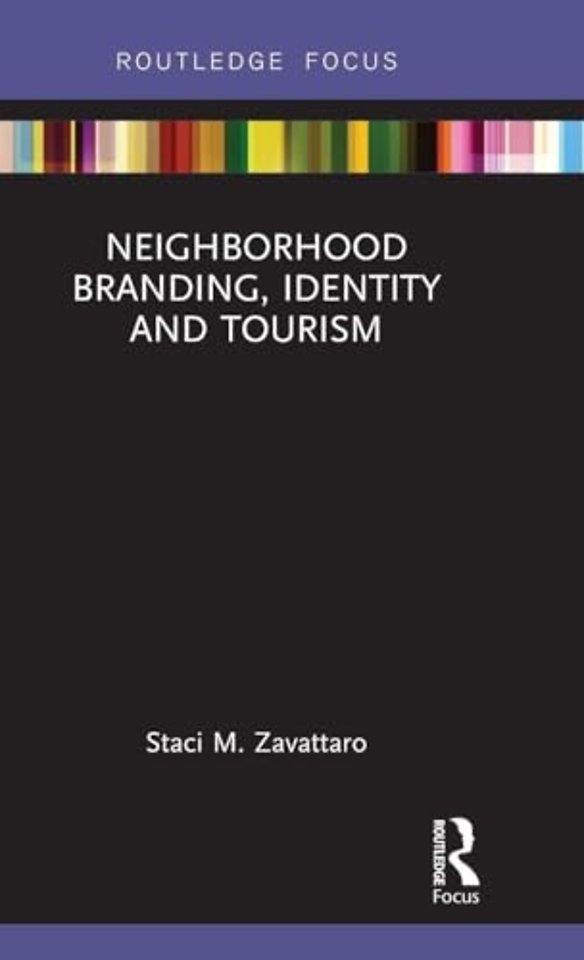 Neighborhood Branding, Identity and Tourism