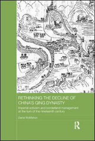 Rethinking the Decline of China's Qing Dynasty
