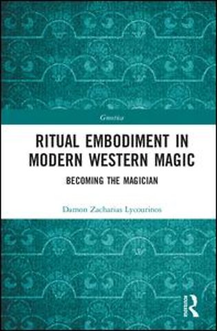 Ritual Embodiment in Modern Western Magic