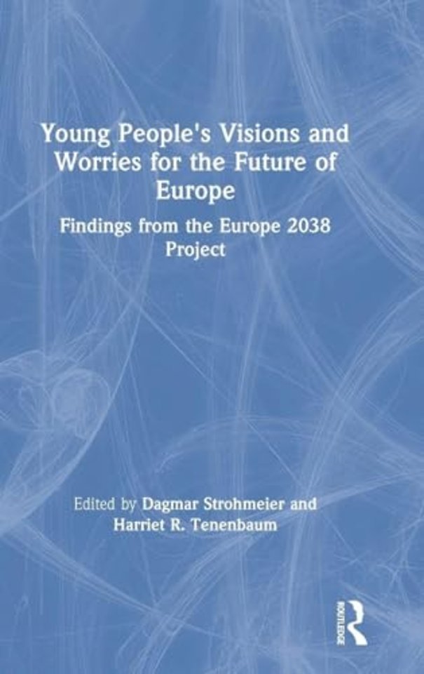 Young People's Visions and Worries for the Future of Europe
