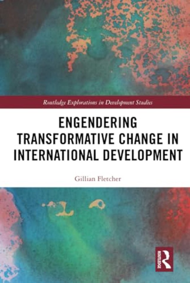 Engendering Transformative Change in International Development