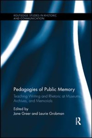 Pedagogies of Public Memory