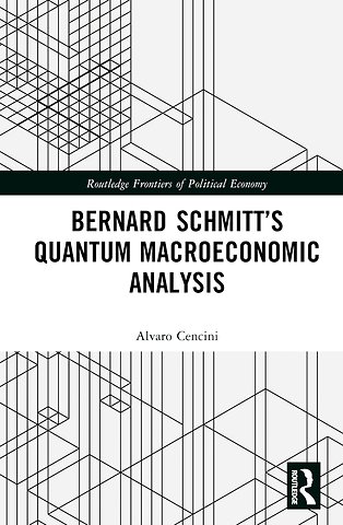 Bernard Schmitt’s Quantum Macroeconomic Analysis