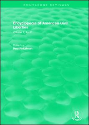 Routledge Revivals: Encyclopedia of American Civil Liberties (2006)