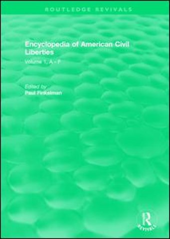 Routledge Revivals: Encyclopedia of American Civil Liberties (2006)