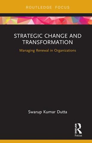 Strategic Change and Transformation