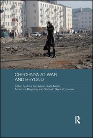 Chechnya at War and Beyond