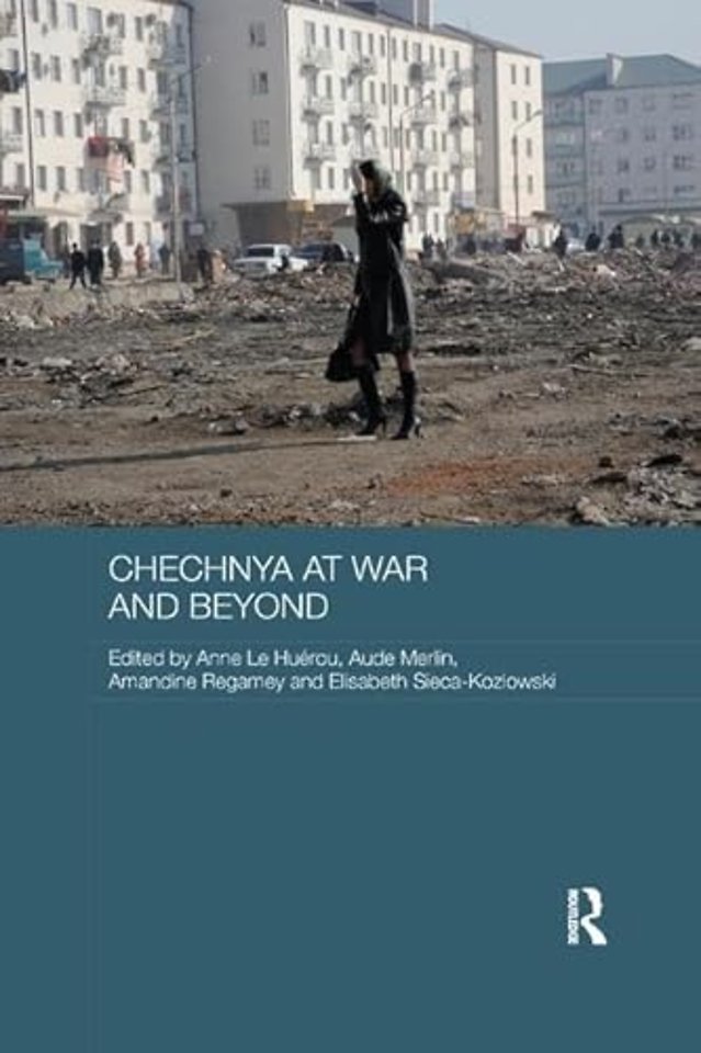 Chechnya at War and Beyond