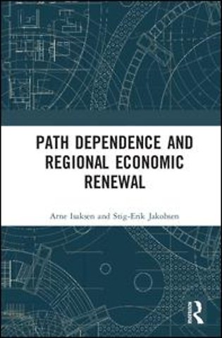 Path Dependence and Regional Economic Renewal