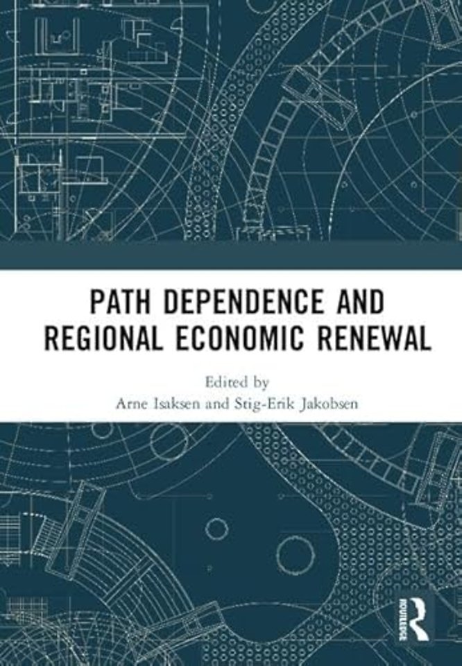 Path Dependence and Regional Economic Renewal
