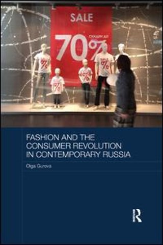 Fashion and the Consumer Revolution in Contemporary Russia