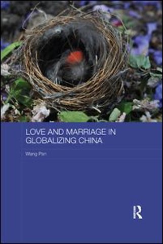 Love and Marriage in Globalizing China