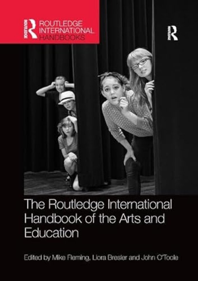 Routledge International Handbook of the Arts and Education