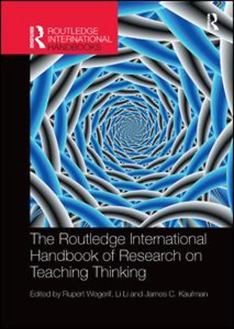 Routledge International Handbook of Research on Teaching Thinking