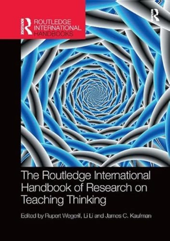 Routledge International Handbook of Research on Teaching Thinking