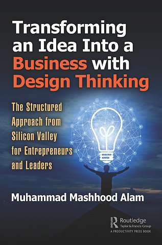 Transforming an Idea Into a Business with Design Thinking