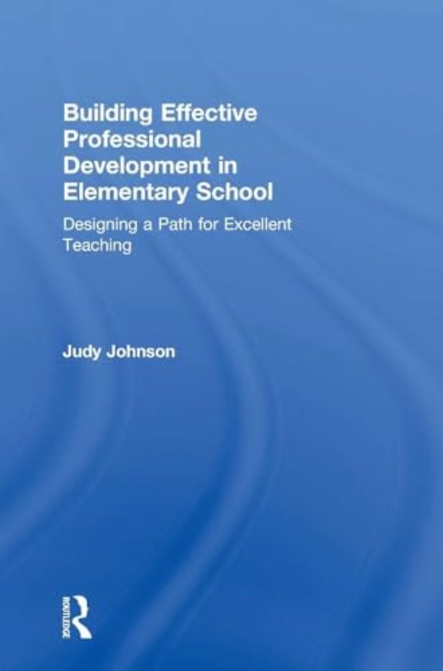 Building Effective Professional Development in Elementary School