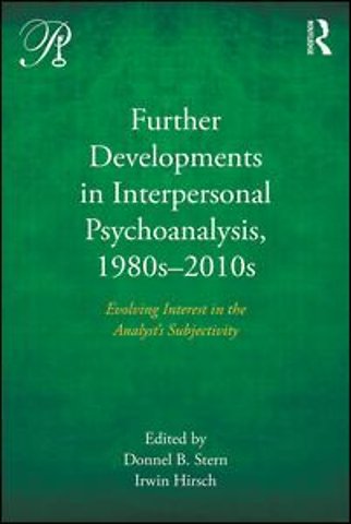 Further Developments in Interpersonal Psychoanalysis, 1980s-2010s