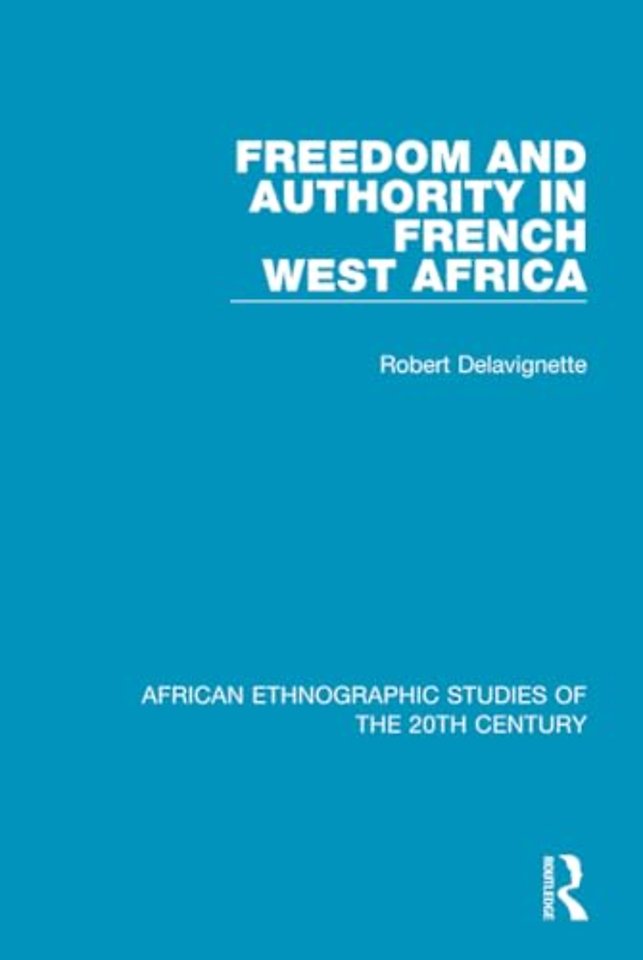Freedom and Authority in French West Africa