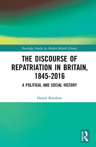 Discourse of Repatriation in Britain, 1845-2016