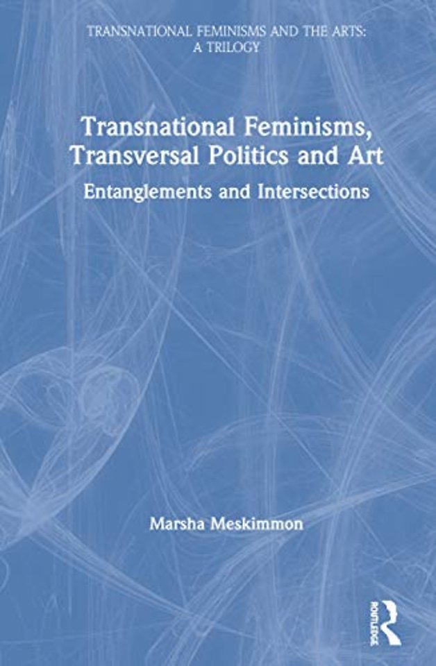 Transnational Feminisms, Transversal Politics and Art