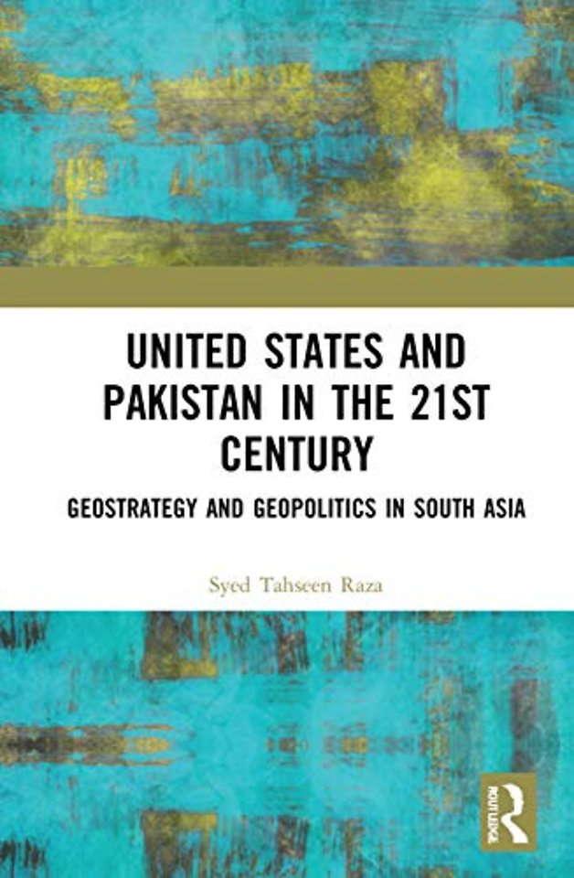 United States and Pakistan in the 21st Century