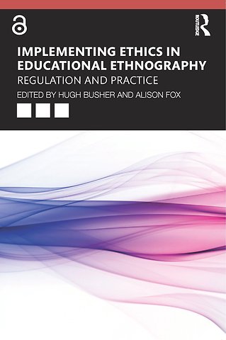 Implementing Ethics in Educational Ethnography