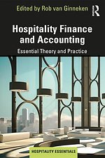 Hospitality Finance and Accounting: Essential Theory and Practice