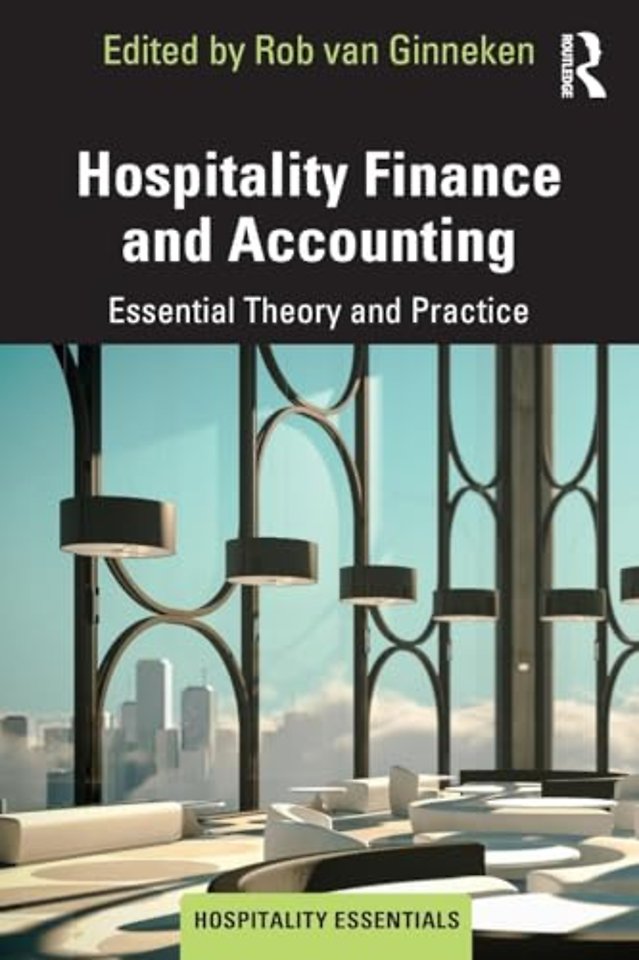 Hospitality Finance and Accounting: Essential Theory and Practice