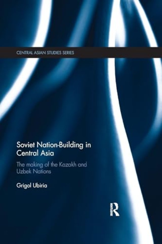 Soviet Nation-Building in Central Asia
