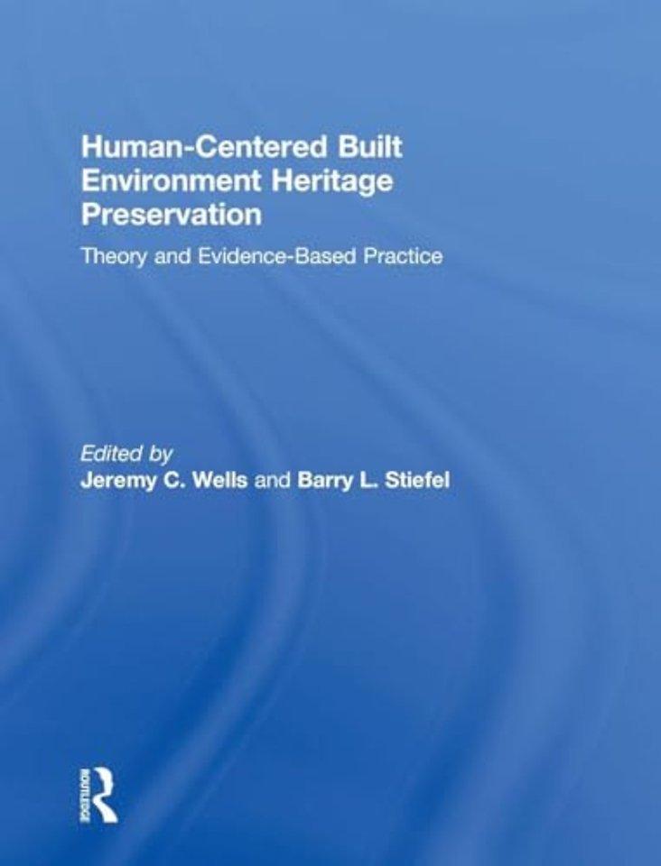 Human-Centered Built Environment Heritage Preservation