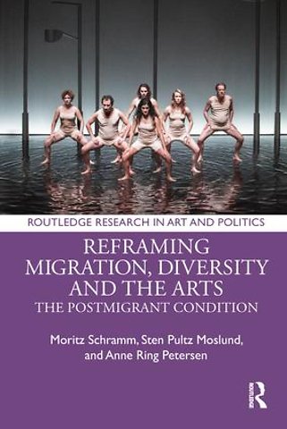 Reframing Migration, Diversity and the Arts